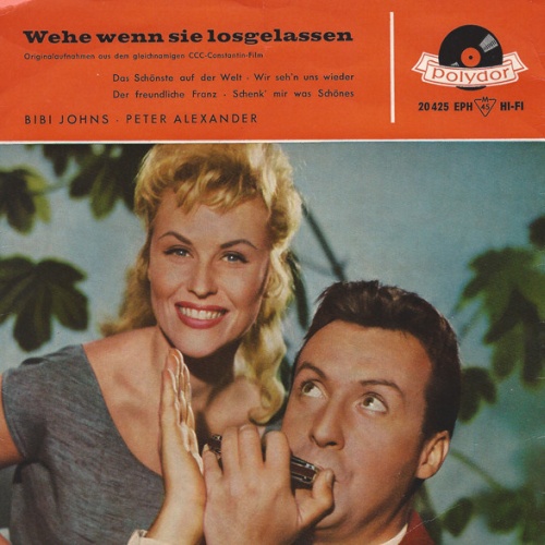 Vinyl / Bibi Johns / Peter Alexander - Wehe Wenn Sie Losgelassen