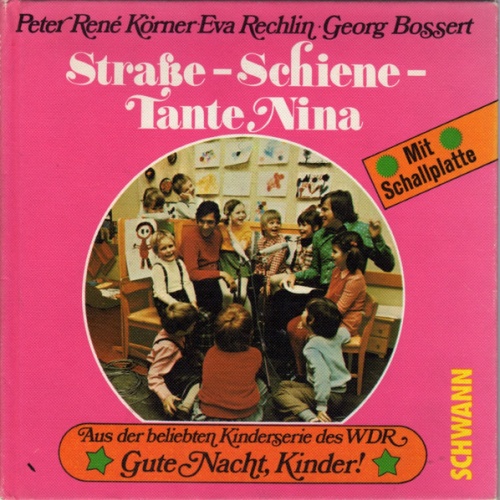 Vinyl / Eva Rechlin, Georg Bossert, Peter René Körner - Straße - Schiene - Tante Nina