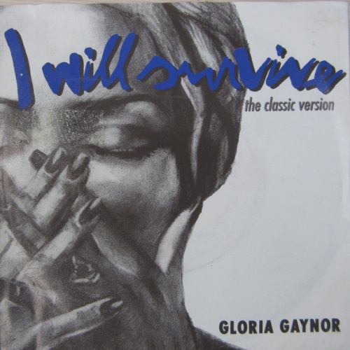 Vinyl / Gloria Gaynor - I Will Survive (The Classic Version)