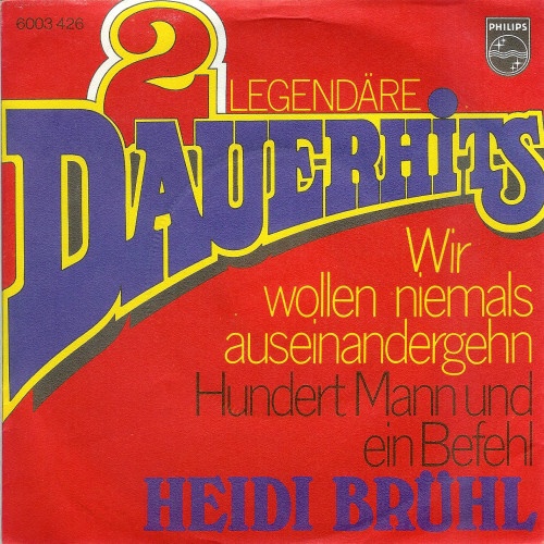 Vinyl / Heidi Brühl - Wir Wollen Niemals Auseinandergehn / Hundert Mann Und Ein Befehl