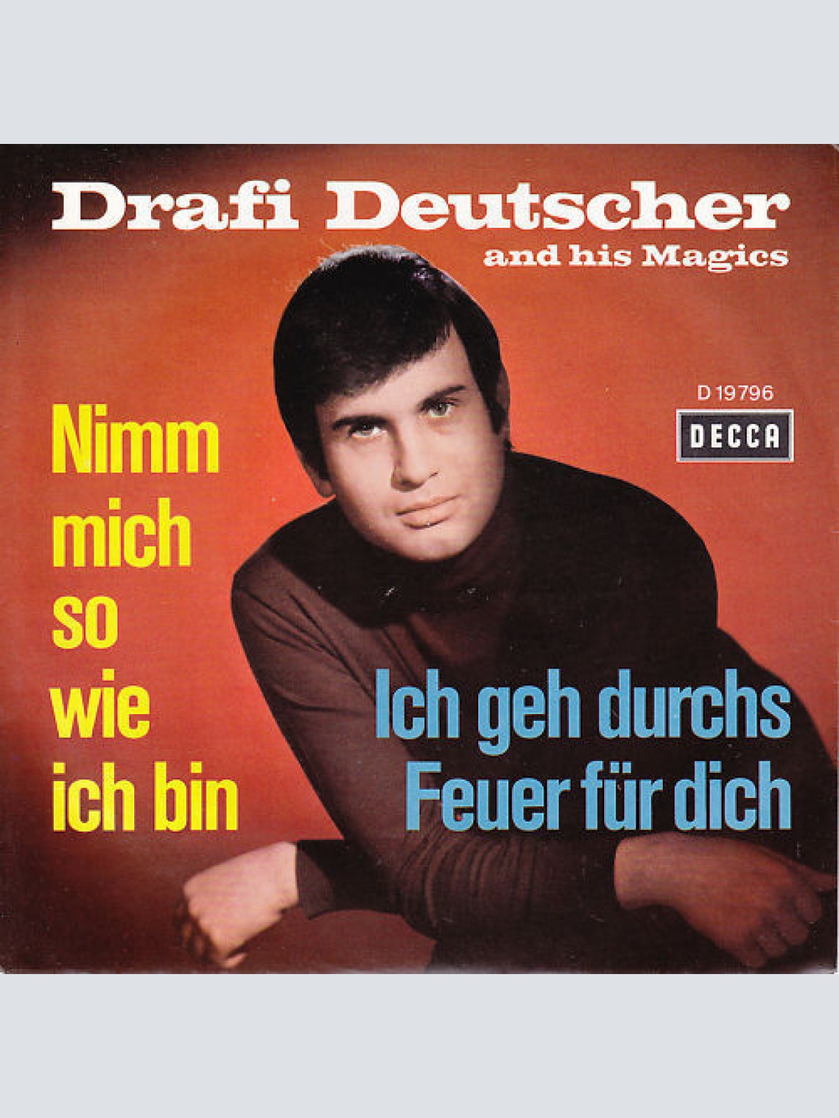 Vinyl / Drafi Deutscher And His Magics - Nimm Mich So, Wie Ich Bin