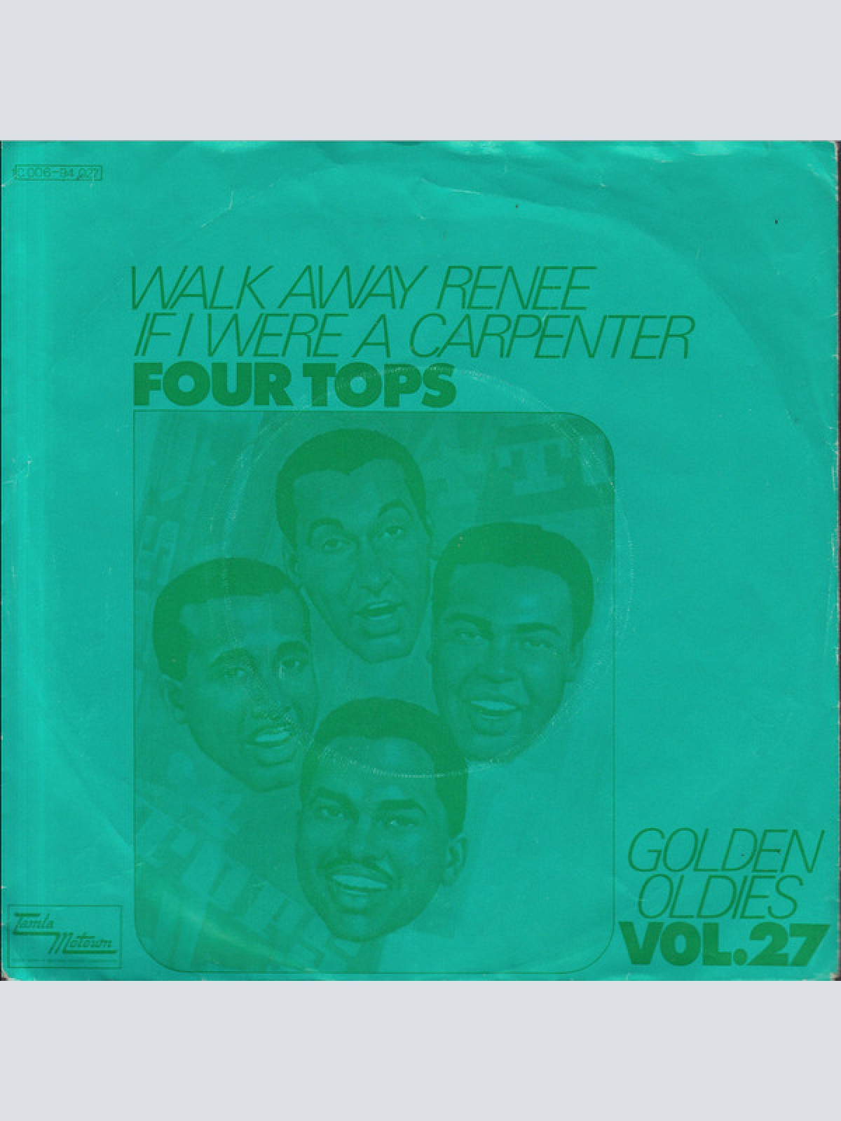 Vinyl / Four Tops - Walk Away Renee / If I Were A Carpenter
