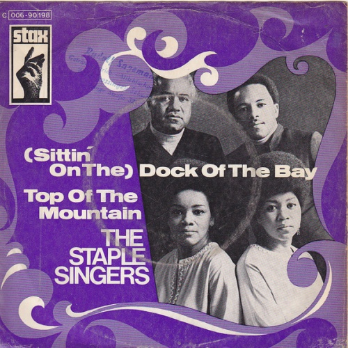 Vinyl / The Staple Singers - (Sittin' On The) Dock Of The Bay / Top Of The Mountain