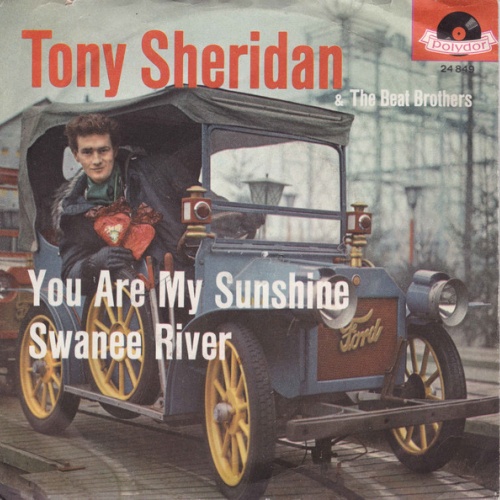 Vinyl / Tony Sheridan & The Beat Brothers* - You Are My Sunshine / Swanee River