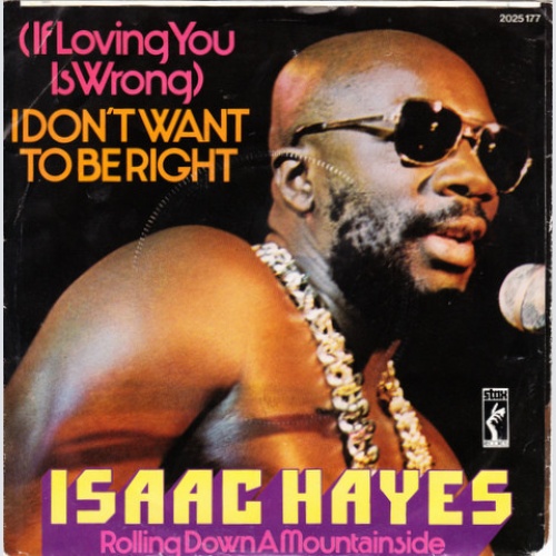 Vinyl / Isaac Hayes - (If Loving You Is Wrong) I Don't Want To Be Right