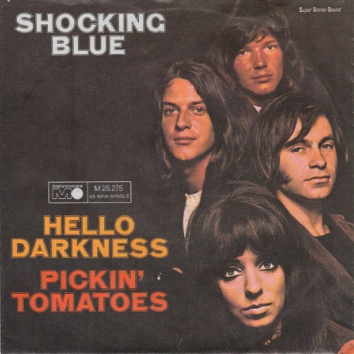 Vinyl / Shocking Blue - Hello Darkness / Pickin' Tomatoes