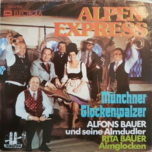 Vinyl / Alfons Bauer Und Seine Almdudler, Rita Bauer - Alpen-Express