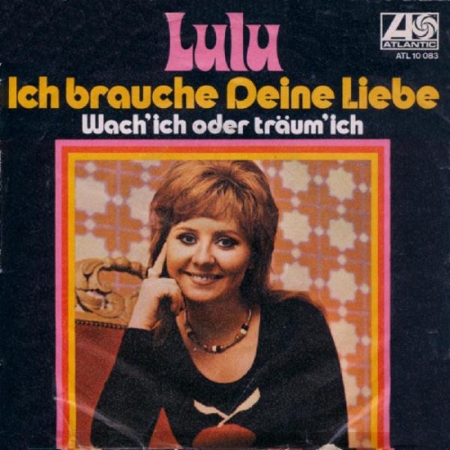 Vinyl / Lulu - Ich Brauche Deine Liebe / Wach' Ich Oder Träum' Ich