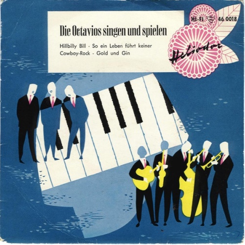Vinyl / Die Octavios - Die Octavios Singen Und Spielen (Hillbilly Bill • So Ein Leben Führt Keiner • Cowboy-Rock • Gold Und Gin)