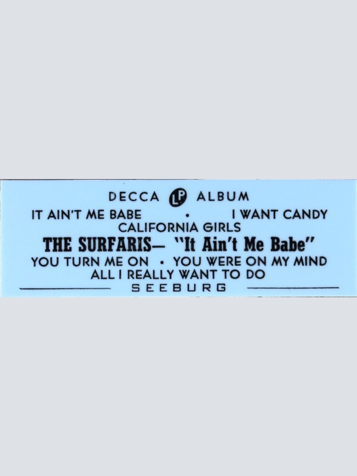 Vinyl / The Surfaris - It Ain't Me, Babe
