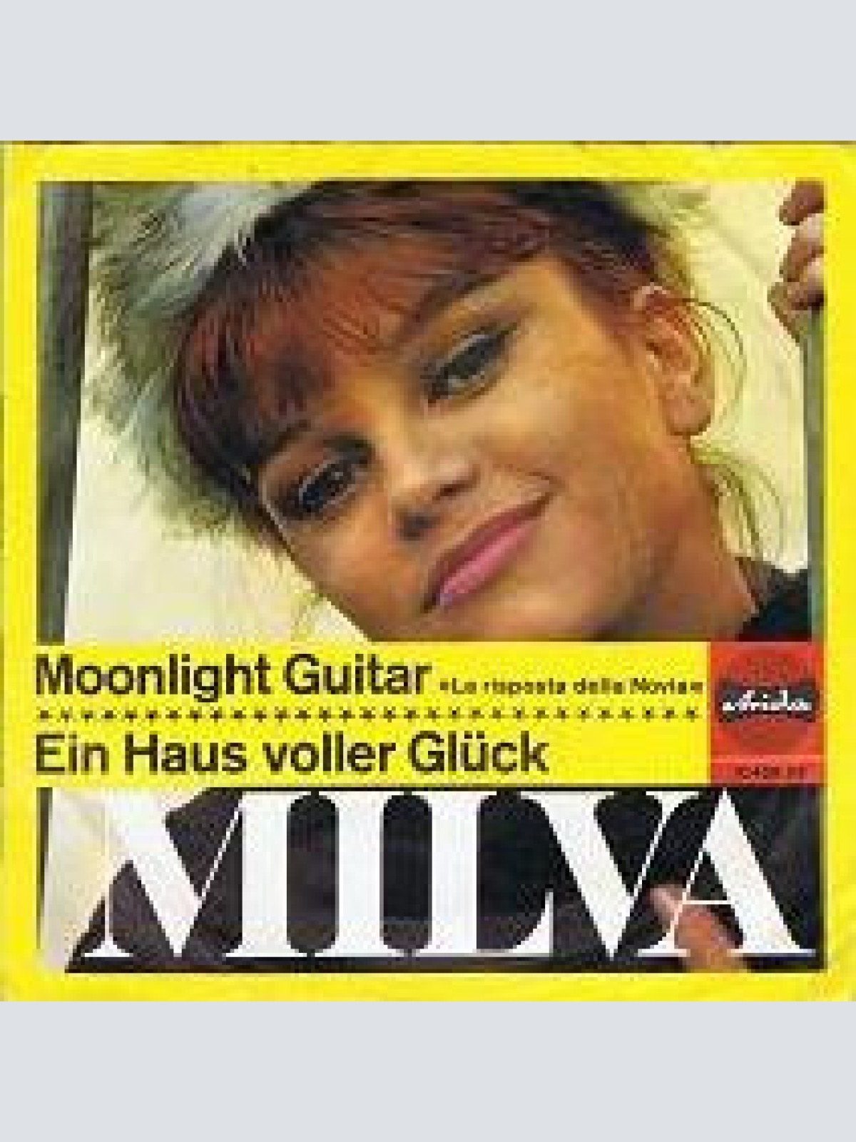 Vinyl / Milva - Moonlight Guitar / Ein Haus Voller Glück