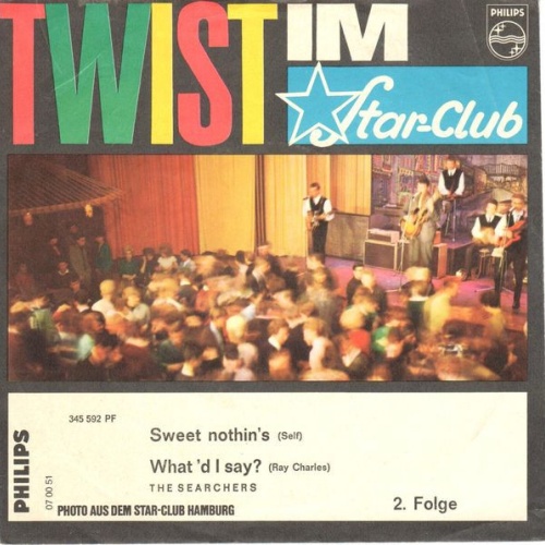 Vinyl / The Searchers - Sweet Nothin's / What'd I Say