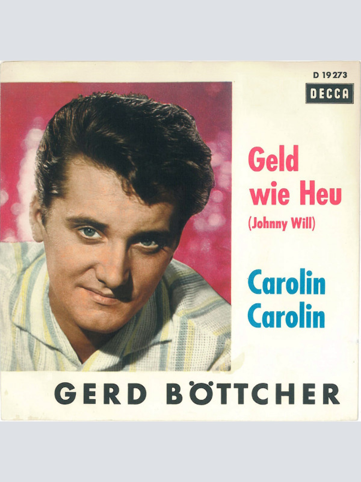 Vinyl / Gerd Böttcher - Geld Wie Heu (Johnny Will) / Carolin Carolin