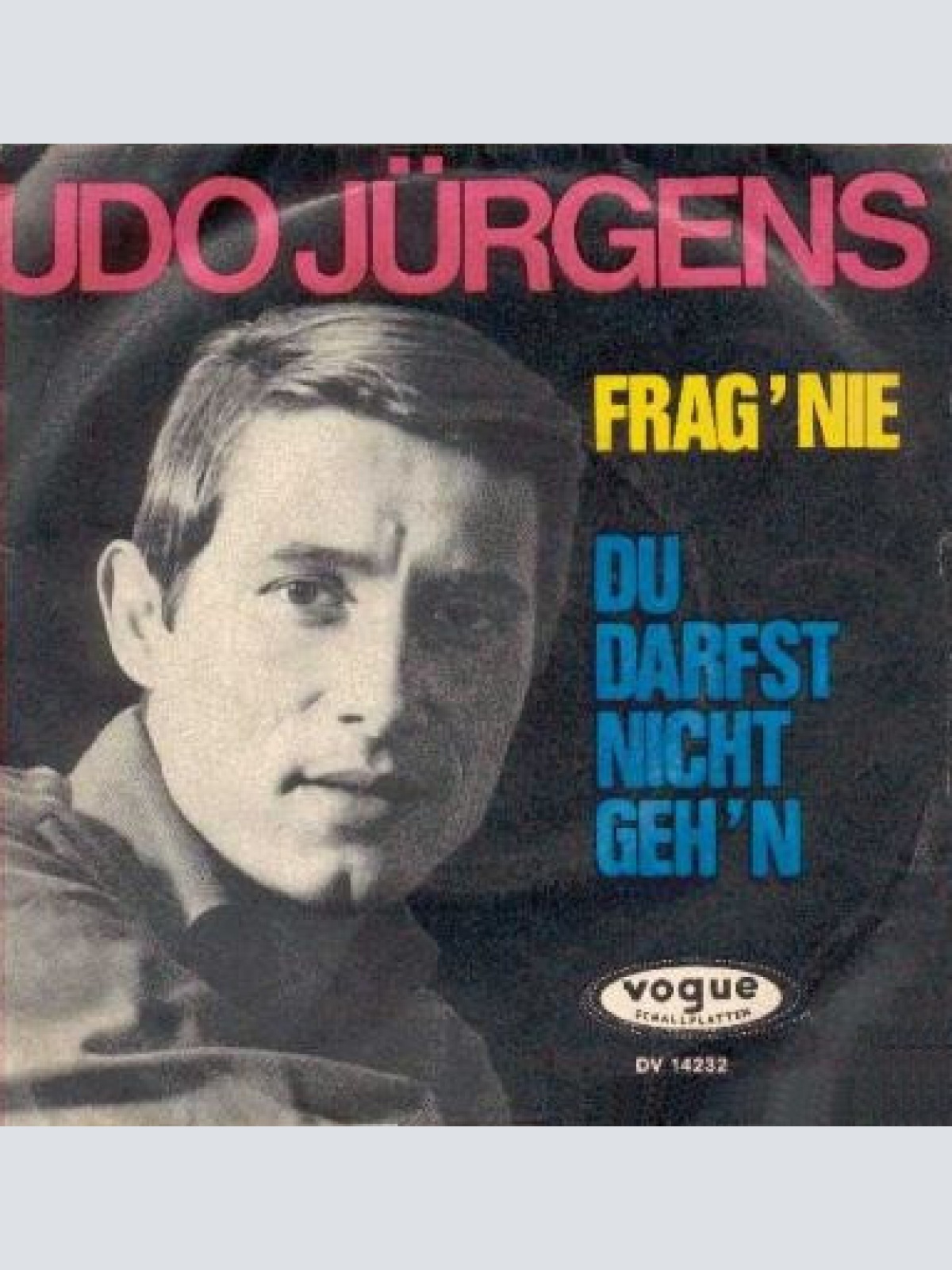 Vinyl / Udo Jürgens - Frag' Nie / Du Darfst Nicht Geh'n