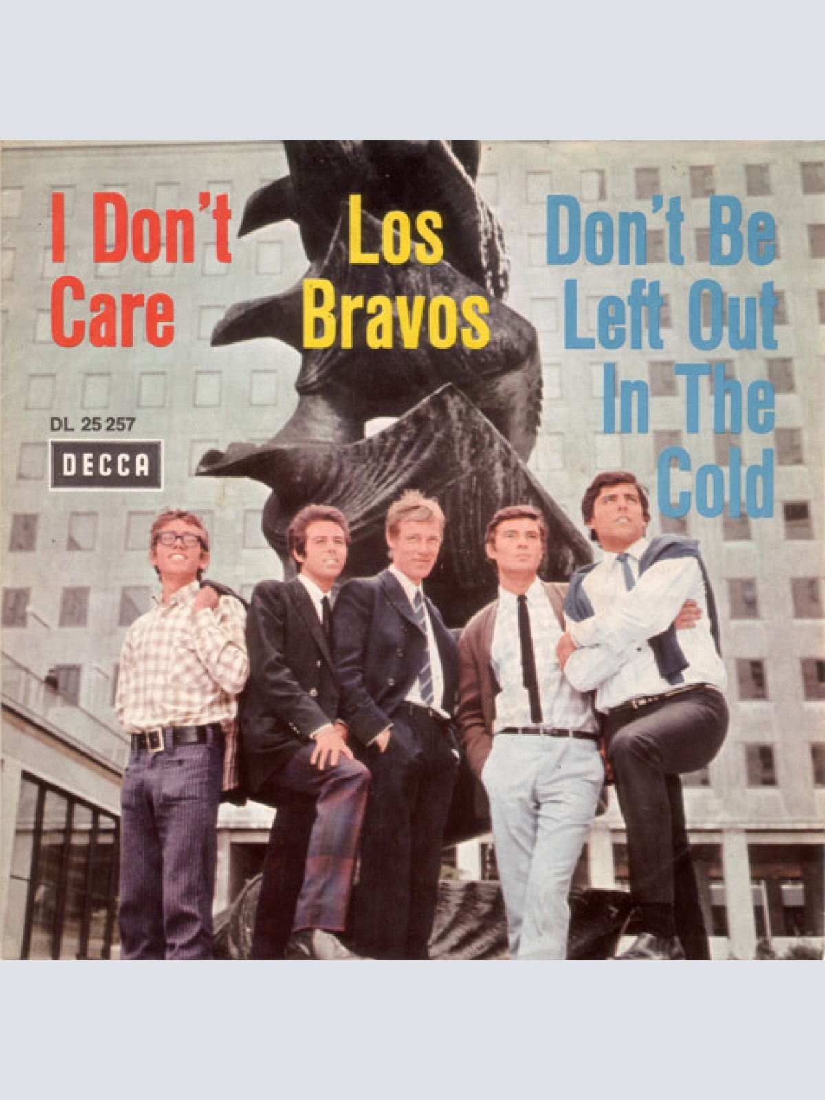 Vinyl / Los Bravos - I Don't Care / Don't Be Left Out In The Cold