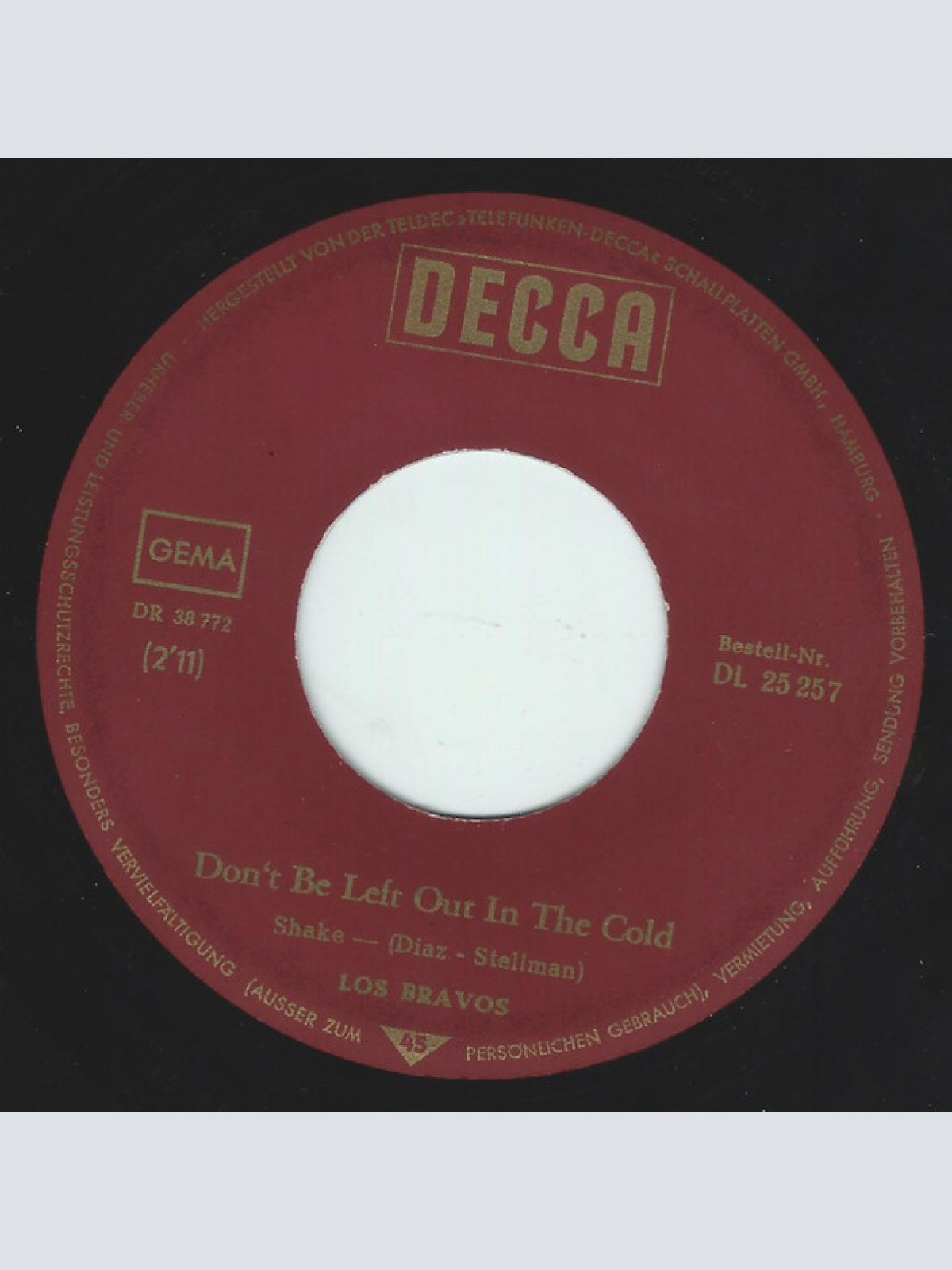 Vinyl / Los Bravos - I Don't Care / Don't Be Left Out In The Cold