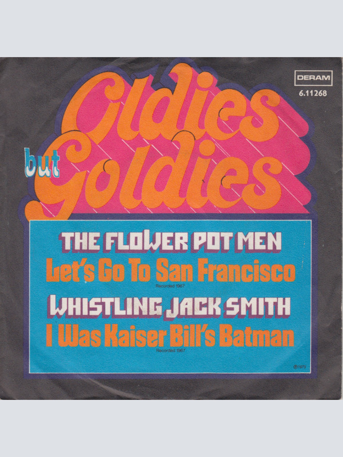 Vinyl / The Flower Pot Men* / Whistling Jack Smith - Let's Go To San Francisco / I Was Kaiser Bill's Batman