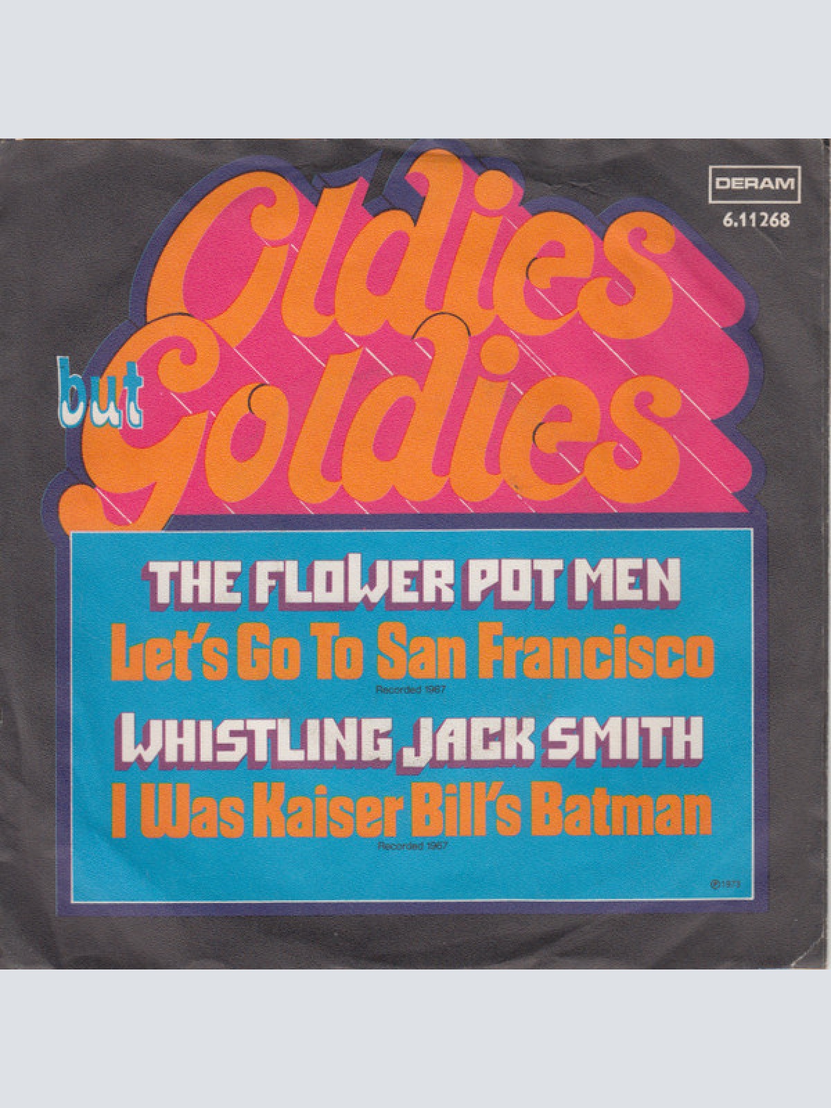 Vinyl / The Flower Pot Men* / Whistling Jack Smith - Let's Go To San Francisco / I Was Kaiser Bill's Batman