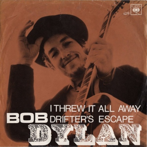 Vinyl / Bob Dylan - I Threw It All Away / Drifter's Escape