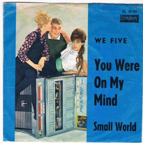 Vinyl / We Five - You Were On My Mind / Small World
