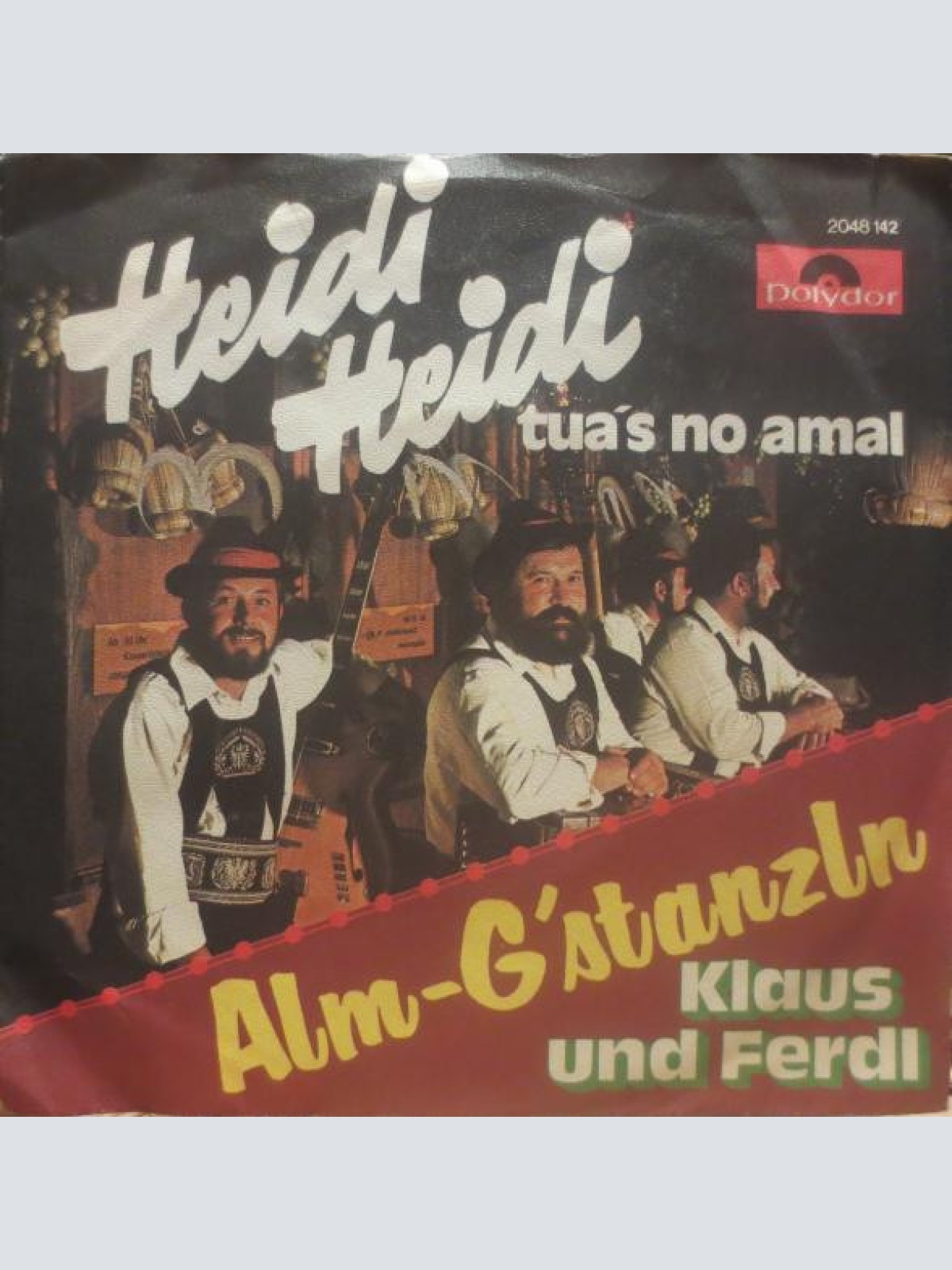 Vinyl / Klaus Und Ferdl - Heidi Heidi Tua's No Amal / Alm - G'stanzln