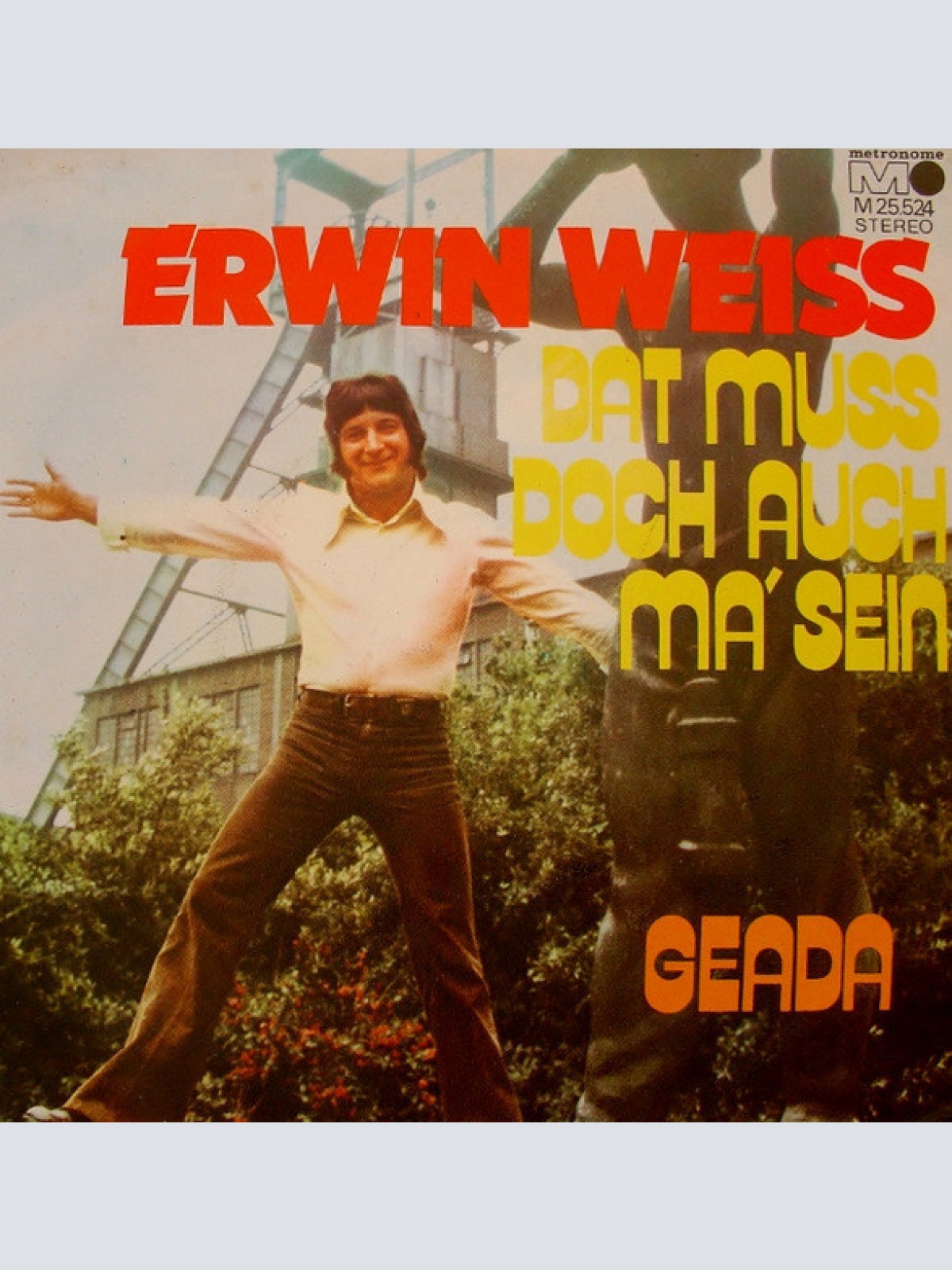 Vinyl / Erwin Weiss - Dat Muss Doch Auch Ma' Sein / Geada