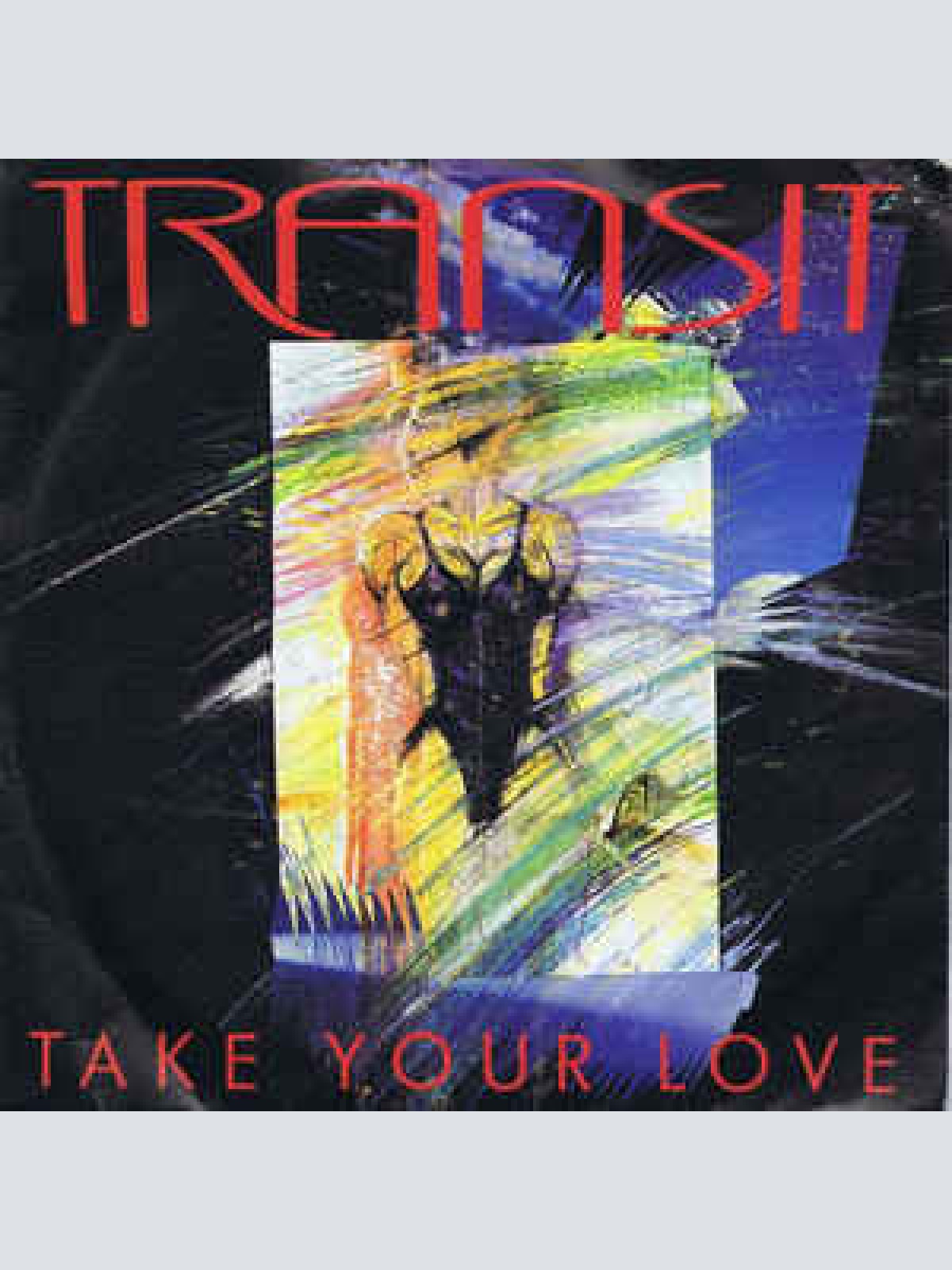Vinyl / Transit (8) - Take Your Love