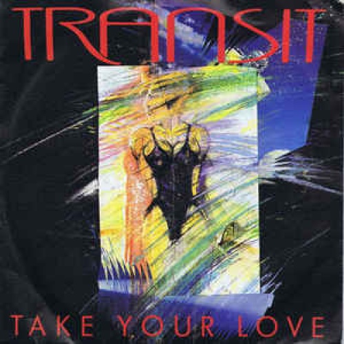 Vinyl / Transit (8) - Take Your Love