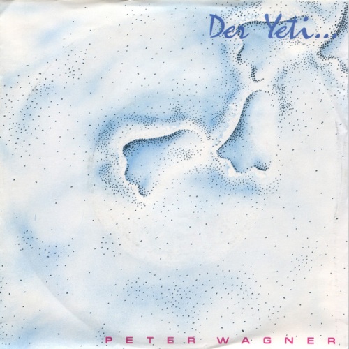 Vinyl / Peter Wagner (6) - Der Yeti / Itey Red