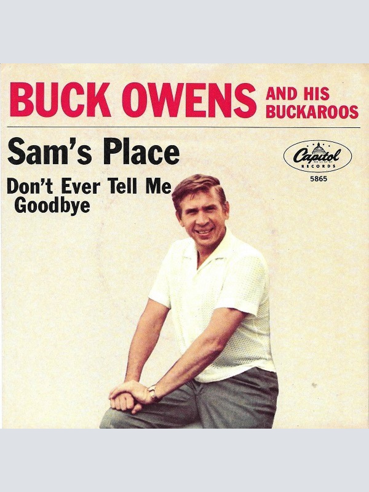 Vinyl / Buck Owens And The Buckaroos* - Sam's Place / Don't Ever Tell Me Goodbye