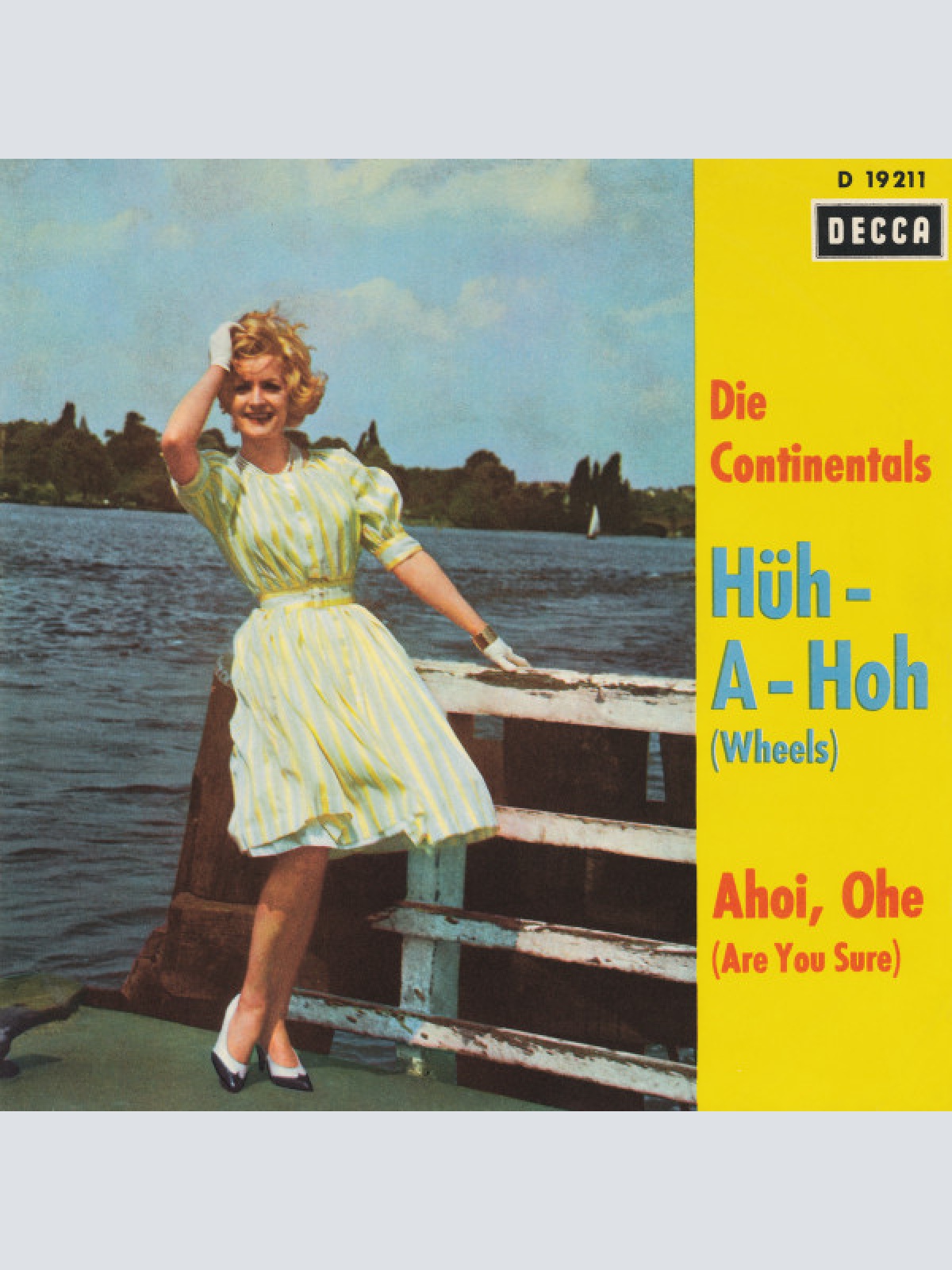 Vinyl / Die Continentals - Hüh-A-Hoh (Wheels)