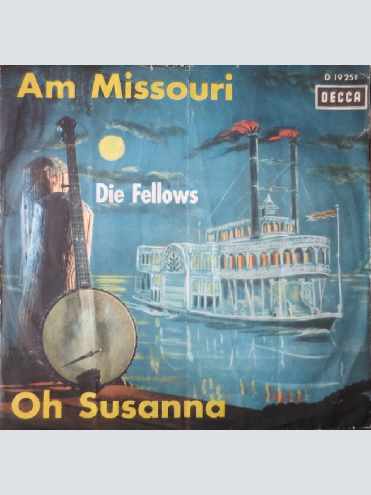 Vinyl / Die Fellows - Am Missouri / Oh, Susanna