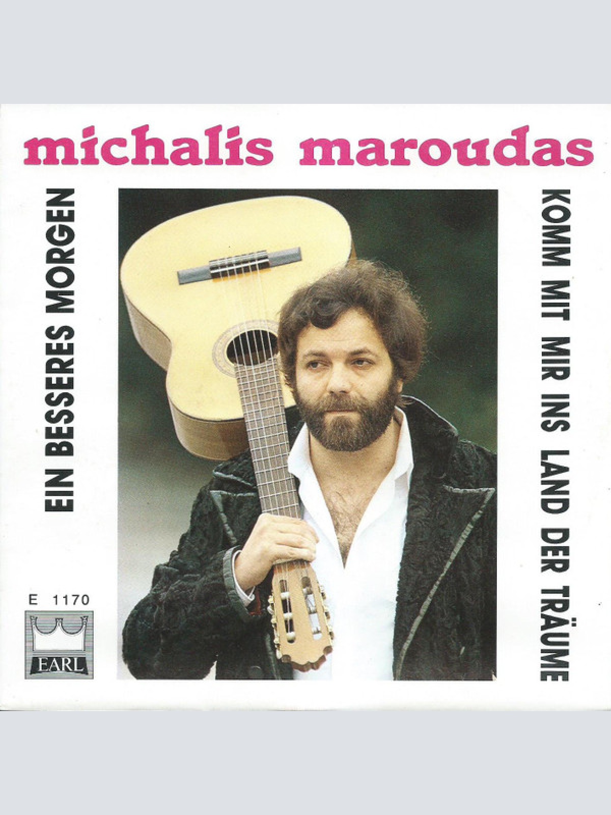 Vinyl / Michalis Maroudas* - Ein Besseres Morgen / Komm Mit Mir Ins Land Der Träume