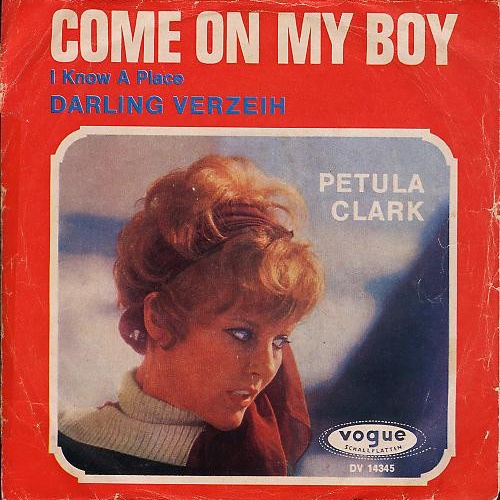 Vinyl / Petula Clark - Come On My Boy (I Know A Place)