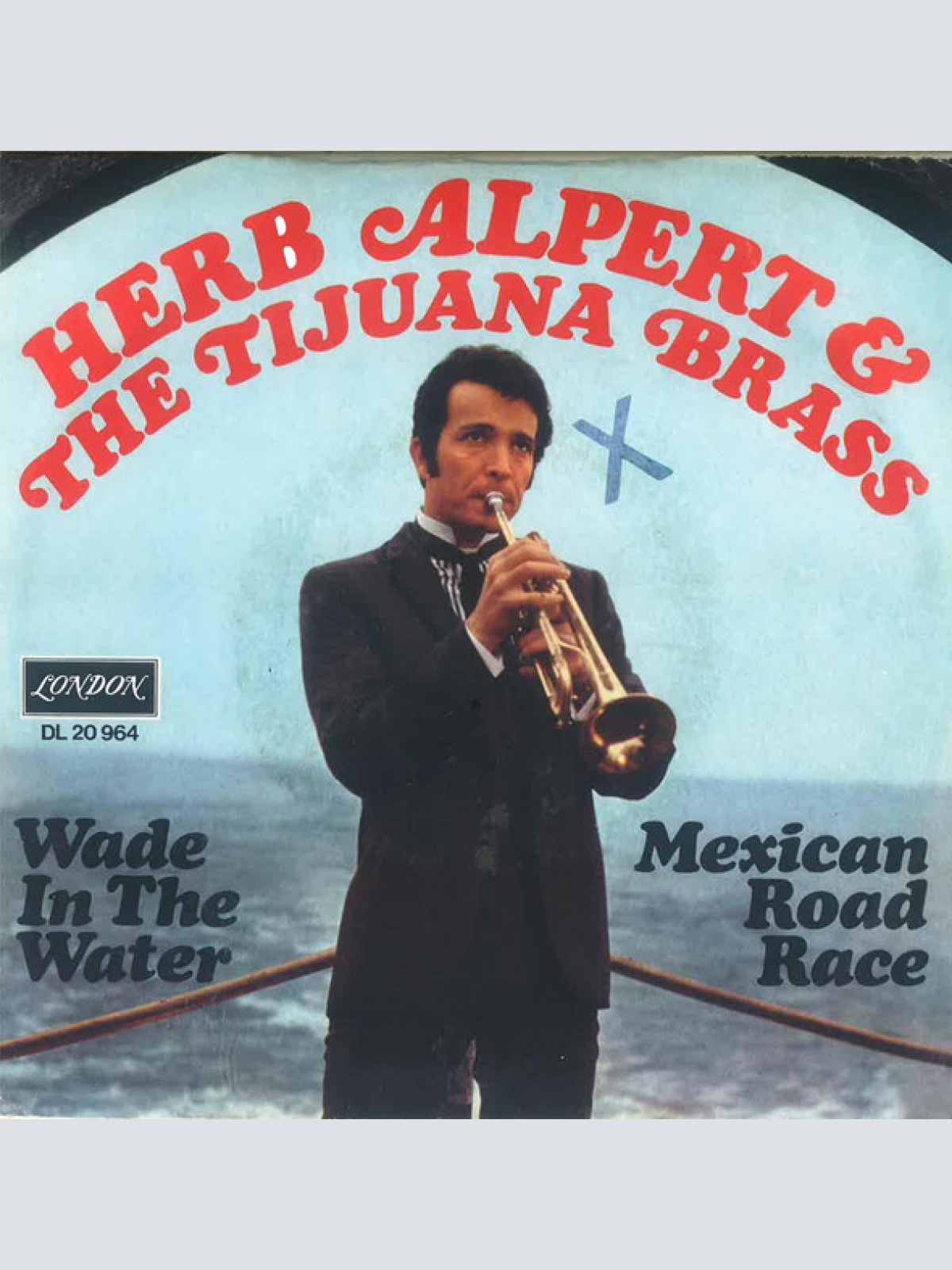 Vinyl / Herb Alpert & The Tijuana Brass - Wade In The Water / Mexican Road Race