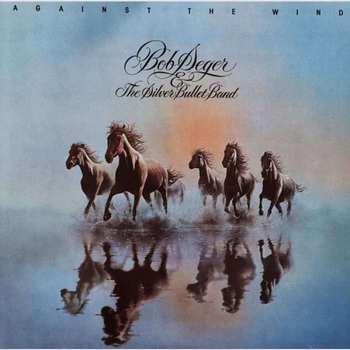 Vinyl / Bob Seger & The Silver Bullet Band* - Against The Wind