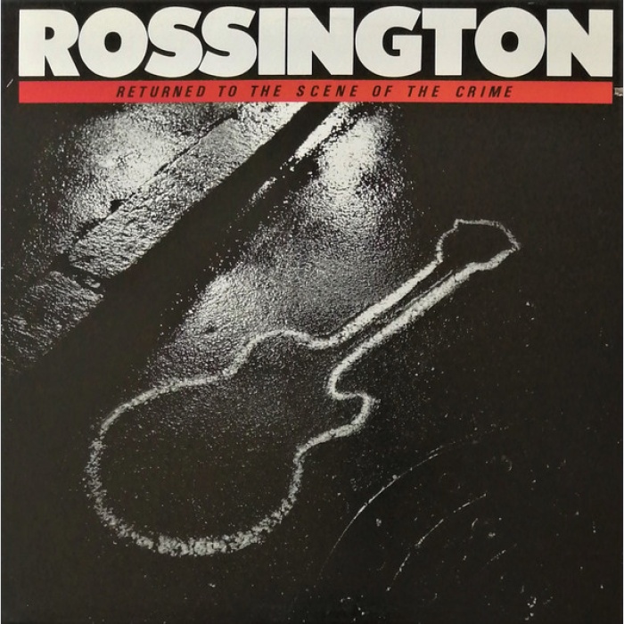 Vinyl / Rossington - Returned To The Scene Of The Crime