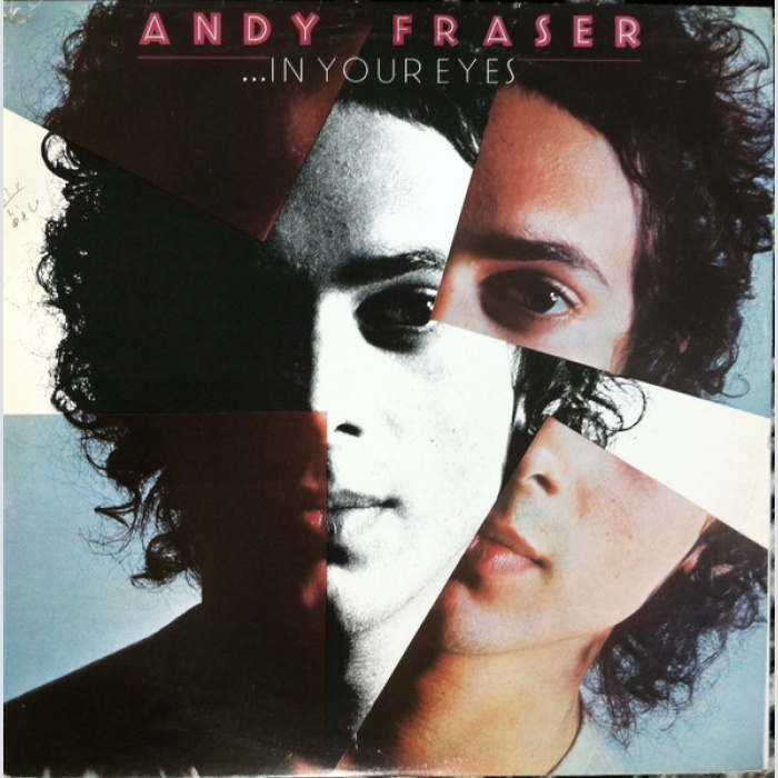 Vinyl / Andy Fraser - ...In Your Eyes
