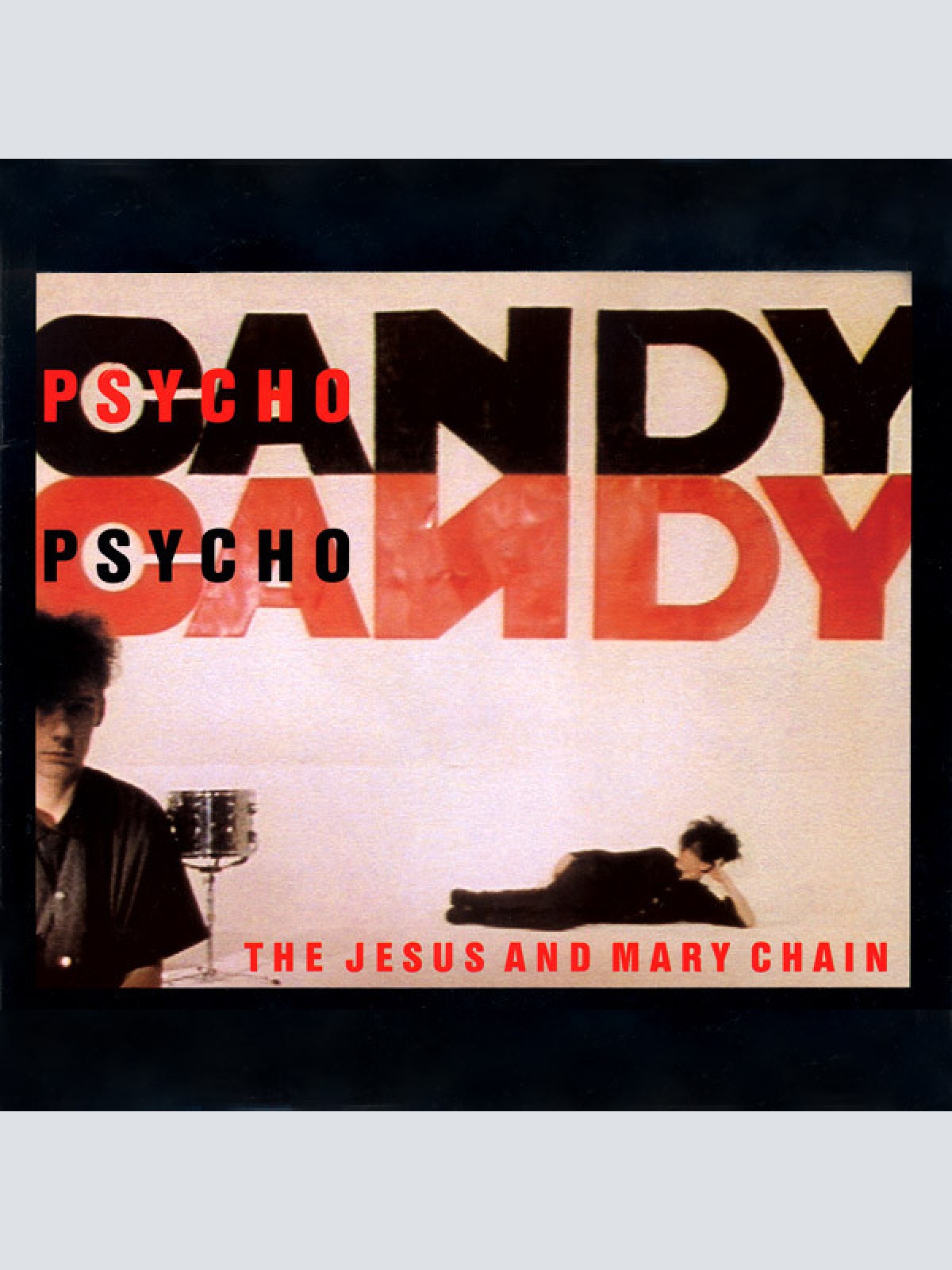 Vinyl / The Jesus And Mary Chain - Psychocandy