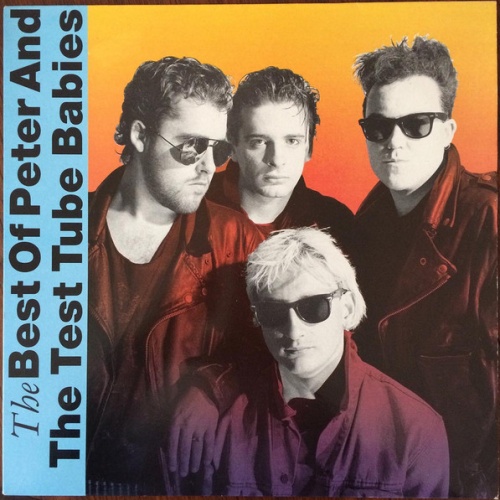 Vinyl / Peter And The Test Tube Babies - The Best Of Peter And The Test Tube Babies