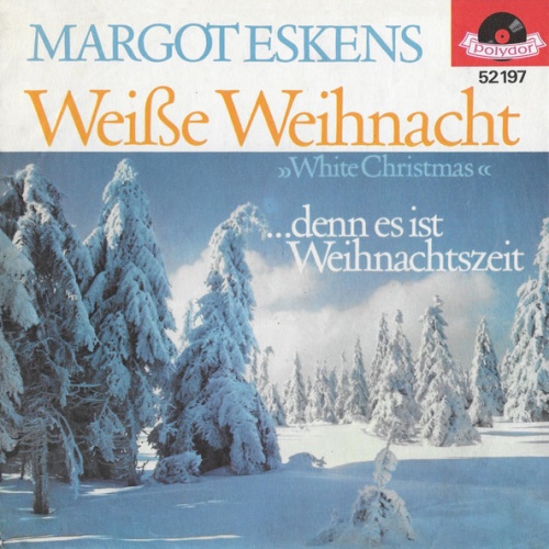 Vinyl / Margot Eskens - Weiße Weihnacht / ...Denn Es Ist Weihnachtszeit