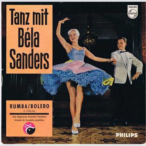 Vinyl / Béla Sanders Und Sein Tanzorchester* - Tanz Mit Béla Sanders: Rumba/Bolero - 2. Folge