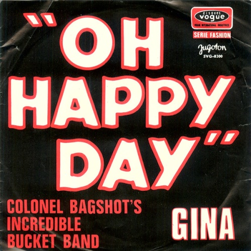 Vinyl / Colonel Bagshot's Incredible Bucket Band* - Oh Happy Day