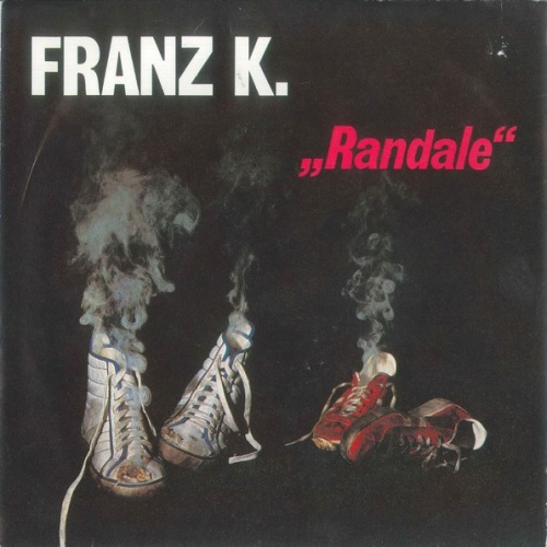 Vinyl / Franz K. - Randale