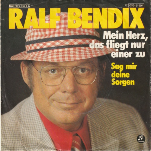Vinyl / Ralf Bendix - Mein Herz, Das Fliegt Nur Einer Zu