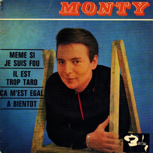 Vinyl / Monty (6) - Meme Si Je Suis Fou