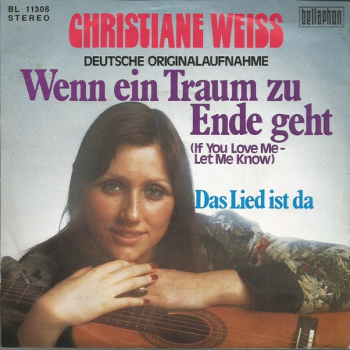 Vinyl / Christiane Weiss - Wenn Ein Traum Zu Ende Geht (If You Love Me - Let Me Know)