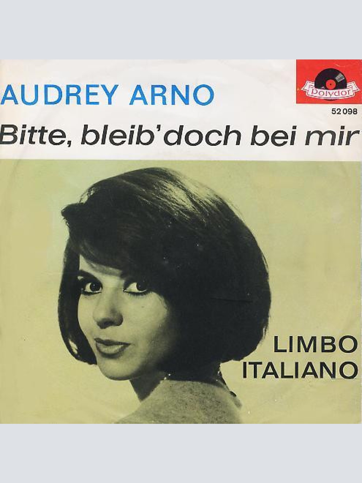 Vinyl / Audrey Arno - Bitte, Bleib' Doch Bei Mir