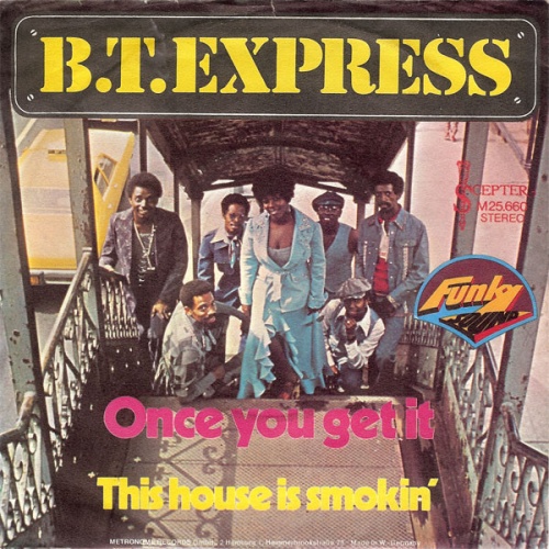 Vinyl / B.T. Express - Once You Get It