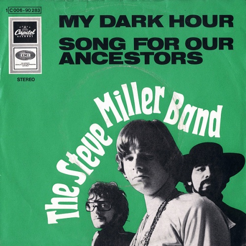 Vinyl / The Steve Miller Band* - My Dark Hour / Song For Our Ancestors